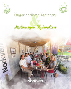 Norkven Değerlendirme Toplantısı & Motivasyon Kahvaltısı 